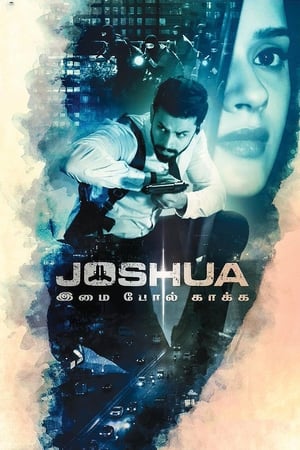 Joshua: Imai Pol Kaka (2024) [Hindi + Tamil] HDRip 720p – 480p – 1080p